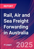 Rail, Air and Sea Freight Forwarding in Australia - Industry Market Research Report- Product Image