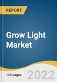 Grow Light Market Size, Share & Trends Analysis Report by Application (Indoor Farming, Vertical Farming, Commercial Greenhouse), by Product, by System, by Technology, by Installation, by Spectrum, and Segment Forecasts, 2022-2030- Product Image