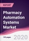 Pharmacy Automation Systems Market - Forecast (2020 - 2025) - Product Thumbnail Image