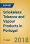 Smokeless Tobacco and Vapour Products in Portugal - Product Image