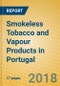 Smokeless Tobacco and Vapour Products in Portugal - Product Thumbnail Image