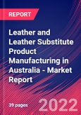 Leather and Leather Substitute Product Manufacturing in Australia - Industry Market Research Report- Product Image