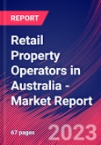 Retail Property Operators in Australia - Industry Market Research Report- Product Image