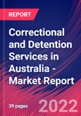 Correctional and Detention Services in Australia - Industry Market Research Report- Product Image