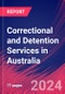 Correctional and Detention Services in Australia - Industry Market Research Report - Product Image