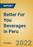 Better For You Beverages in Peru- Product Image