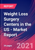 Weight Loss Surgery Centers in the US - Industry Market Research Report- Product Image