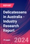 Delicatessens in Australia - Industry Research Report - Product Thumbnail Image