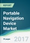 Portable Navigation Device Market - Forecasts from 2017 to 2022 - Product Image