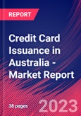 Credit Card Issuance in Australia - Industry Market Research Report- Product Image