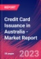 Credit Card Issuance in Australia - Industry Market Research Report - Product Image