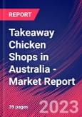 Takeaway Chicken Shops in Australia - Industry Market Research Report- Product Image