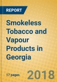 Smokeless Tobacco and Vapour Products in Georgia- Product Image