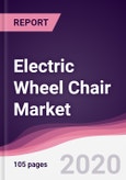Electric Wheel Chair Market - Forecast (2020 - 2025)- Product Image