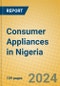 Consumer Appliances in Nigeria - Product Image