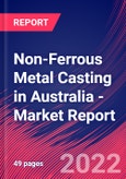 Non-Ferrous Metal Casting in Australia - Industry Market Research Report- Product Image