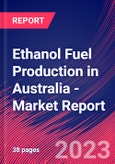 Ethanol Fuel Production in Australia - Industry Market Research Report- Product Image