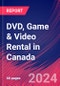 DVD, Game & Video Rental in Canada - Market Research Report (2014-2029) - Product Thumbnail Image