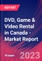 DVD, Game & Video Rental in Canada - Industry Market Research Report - Product Image