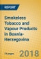 Smokeless Tobacco and Vapour Products in Bosnia-Herzegovina - Product Thumbnail Image
