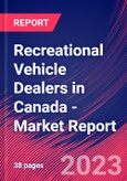 Recreational Vehicle Dealers in Canada - Industry Market Research Report- Product Image
