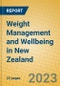 Weight Management and Wellbeing in New Zealand - Product Image