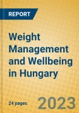 Weight Management and Wellbeing in Hungary- Product Image