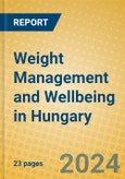 Weight Management and Wellbeing in Hungary- Product Image