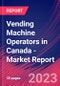 Vending Machine Operators in Canada - Industry Market Research Report - Product Image