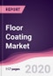 Floor Coating Market - Forecast (2020 - 2025) - Product Thumbnail Image