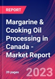 Margarine & Cooking Oil Processing in Canada - Industry Market Research Report- Product Image