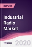 Industrial Radio Market - Forecast (2020 - 2025)- Product Image
