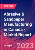 Abrasive & Sandpaper Manufacturing in Canada - Industry Market Research Report- Product Image