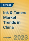 Ink & Toners Market Trends in China- Product Image