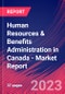 Human Resources & Benefits Administration in Canada - Industry Market Research Report - Product Thumbnail Image