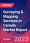 Surveying & Mapping Services in Canada - Industry Market Research Report - Product Image