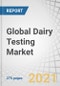 Global Dairy Testing Market by Type (Safety [Pathogens, Adulterants, Pesticides], Quality), Technology (Traditional, Rapid), Product (Milk & Milk Powder, Cheese, Butter & Spreads, Infant Foods, ICE Cream & Desserts, Yogurt), and Region - Forecast to 2026 - Product Image