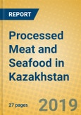 Processed Meat and Seafood in Kazakhstan- Product Image