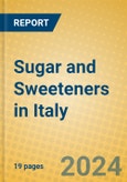 Sugar and Sweeteners in Italy- Product Image