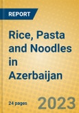 Rice, Pasta and Noodles in Azerbaijan- Product Image