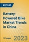 Battery-Powered Bike Market Trends in China - Product Image