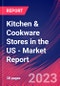 Kitchen & Cookware Stores in the US - Industry Market Research Report - Product Thumbnail Image