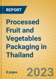 Processed Fruit and Vegetables Packaging in Thailand- Product Image