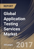 Global Application Testing Services Market Analysis (2017-2023)- Product Image
