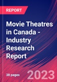 Movie Theatres in Canada - Industry Research Report- Product Image