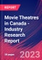 Movie Theatres in Canada - Industry Research Report - Product Image