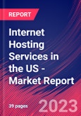 Internet Hosting Services in the US - Industry Market Research Report- Product Image