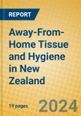 Away-From-Home Tissue and Hygiene in New Zealand- Product Image