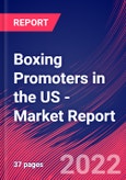 Boxing Promoters in the US - Industry Market Research Report- Product Image