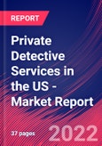 Private Detective Services in the US - Industry Market Research Report- Product Image
